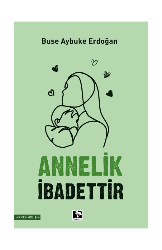 Annelik İbadettir